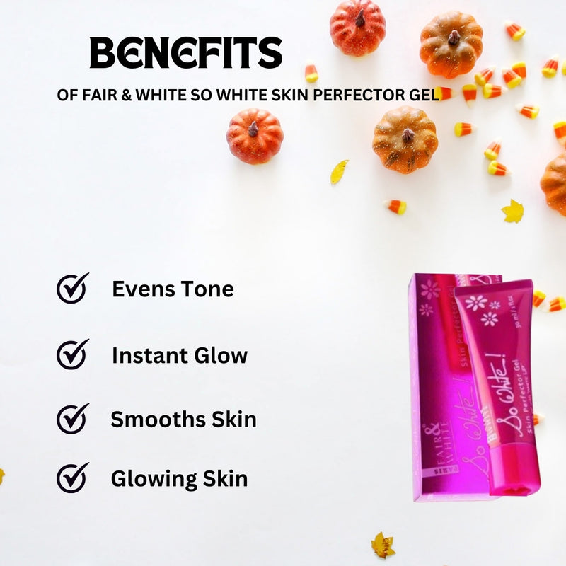 Fair & White So White Skin Perfector Gel 30 ml